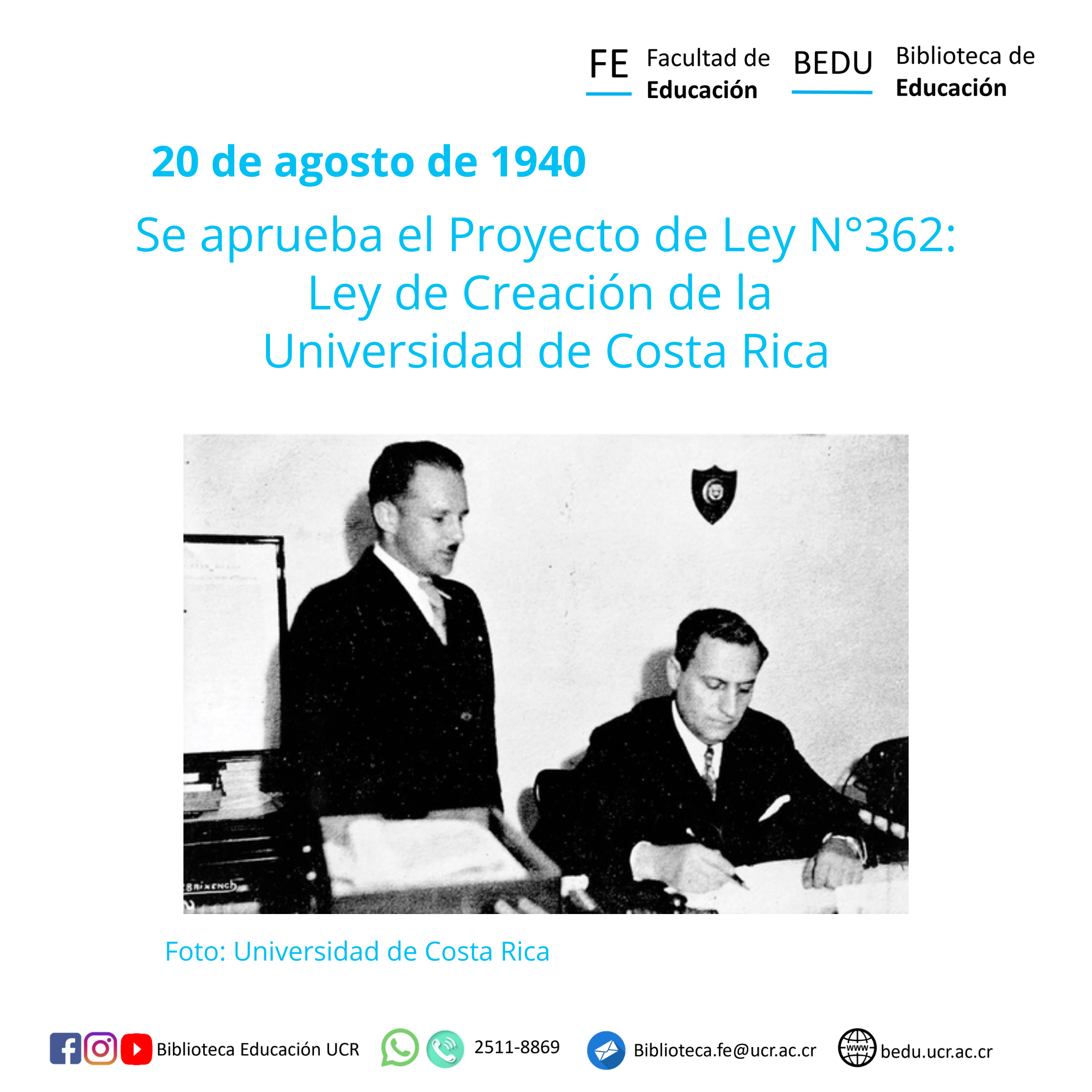 Se aprueba el Proyecto de Ley N°362: Ley de Creación de la  Universidad de Costa Rica